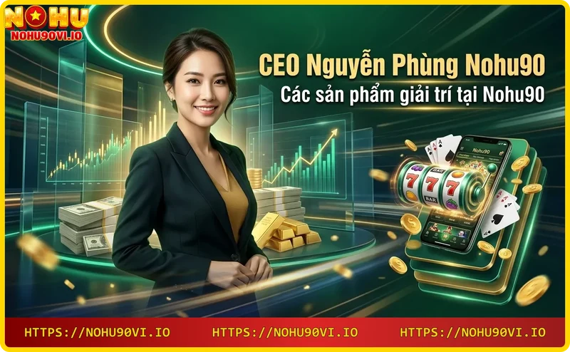 cac-san-pham-giai-tri-da-dang-tai-nohu90-the-thao-casino-slots-ban-ca-xo-so Các sản phẩm giải trí đa dạng tại Nohu90: thể thao, casino, slots, bắn cá, xổ số